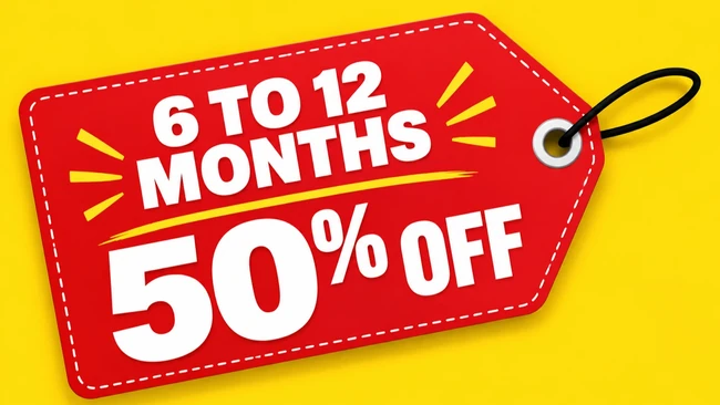 6 to 12 Months 50% Off promo graphic with a red sales tag and yellow background